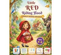 Little Red Riding Hood: A Story & Activity Adventure (Fairy Tales Activity Adventures)