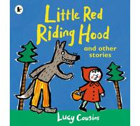 Little Red Riding Hood and Other Stories