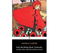 Little Red Riding Hood, Cinderella, and Other Classic Fairy Tales of Charles ...