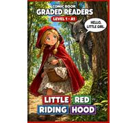 Little Red Riding Hood: Comic Book Graded Reader to Learn English, Adults (Level 1 A1).: A Graded Reader for Adult Learners (Level A1) - Visual Learning, Easy English Reading