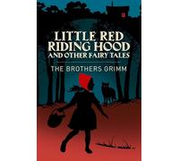 Little Red Riding Hood & Other Grimm's Fairy Tales