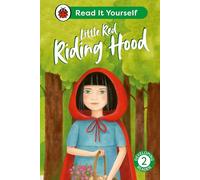 Little Red Riding Hood: Read It Yourself - Level 2 Developing Reader