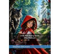 Little Red Riding Hood (The Musical)