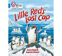 Little Red’s Lost Cap: Band 04/Blue (Collins Big Cat Phonics for Letters and Sounds)
