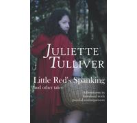 Little Red's Spanking and Other Tales: Adventures in fairyland with painful consequences