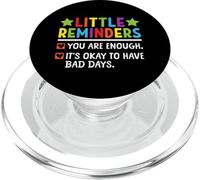 Little Reminder You Are Enough It's Okay To Have Bad Days PopSockets PopGrip for MagSafe