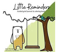 Little Reminders: Guided grief journal & colouring book