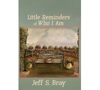 Little Reminders of Who I Am