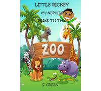 Little Rickey My Nephew Goes to the Zoo