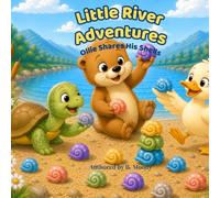 Little River Adventures: Ollie Shares His Shells