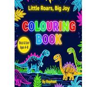 "Little Roars, Big Joy Cute Dinosaur Colouring Adventures for Preschool Kids"