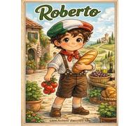 Little Roberto discovers Italy: A coloring book with simple activities for children aged 4 and up (Der kleine Roberto entdeckt die Welt)