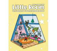 Little Room Coloring Book, Unique & Creative Interior Designs: Pocket Spaces Features Tiny, Cozy & Peaceful Illustrations For Stress Relief And Relaxation