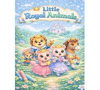 Little Royal Animals Coloring Book