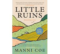 Little Ruins: Rebuilding a Life
