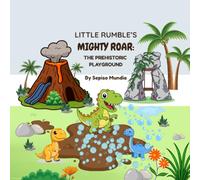 Little Rumble's Mighty Roar: The Prehistoric Playground