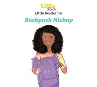 Little Ruth Backpack Mishap Little Reader (Little Ruth Children's Collection)