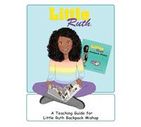 Little Ruth Backpack Mishap Teaching Guide