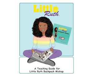Little Ruth Backpack Mishap Teaching Guide