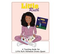 Little Ruth Halloween Drama Queen Teaching Guide