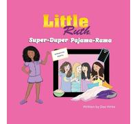 Little Ruth: Super-Duper Pajama-Rama (Little Ruth Children's Collection)