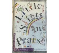 Little Saints in Praise [CASSETTE]