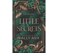 Little Secrets : A dark mafia romance Volume 2