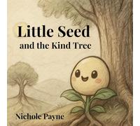 Little Seed and the Kind Tree