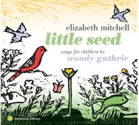 Little Seed: Songs For Children By Woody Guthrie