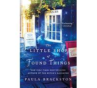 Little Shop of Found Things: A Novel: 1