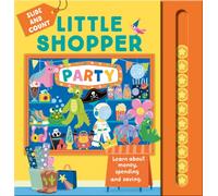 Little Shopper: Party: The second book in an illustrated series helping children learn about money, spending and saving, for 2026