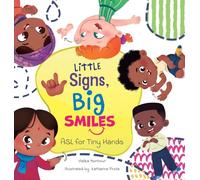 Little Signs, Big Smiles: ASL for Tiny Hands