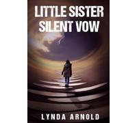 Little Sister, Silent Vow
