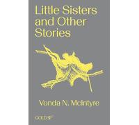 Little Sisters and Other Stories (Goldsmiths Press / Gold SF)
