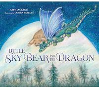 Little Sky Bear and the Dragon (The Night Sky Series)