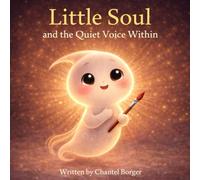 Little Soul and the Quiet Voice Within