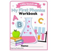 Little Sound Lab: My First Phonics Workbook: Beginning Reading Skills