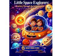 Little Space Explorers: A Journey Through the Solar System