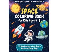 Little Space Explorers: Space Coloring Book for Kids Ages 4-8