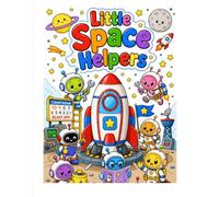 Little Space Helpers: A Fun Space Coloring Book for Kids Ages 3-6: 28 Easy and Cute Space-Themed Coloring Pages Featuring Friendly Astronauts, Rockets, Planets, Aliens, and Space Adventures
