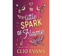 Little Spark of Flame (MNBi Monster Romance): 14 (Creature Cafe Series)