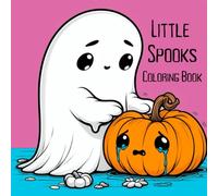 Little Spooks: A Cute Halloween Coloring Book for Adults and Teens: By A Cozy Bundle Publishing