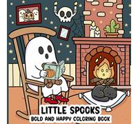 Little Spooks: Bold and Happy Coloring Book, Large Designs Featuring Cute Animals, Adorable Creepy Moments for Kids, Teens, Adults