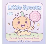 Little Spooks: Cute & Cozy Coloring Book