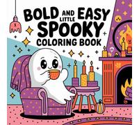 Little Spooky Bold and Easy Coloring Book: 46 Halloween Season Images For Adults and Kids (Bold, Easy and simple coloring books)