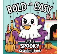 Little Spooky Coloring Book for All Ages - 50 Bold and Easy Halloween Designs | 8.5x8.5 Single-Sided Pages for Mess-Free Fun: Cozy and Simple Spooky Cuties Halloween Pictures for Stress-Free Coloring