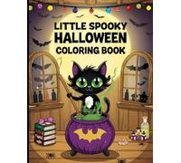 Little Spooky Halloween Coloring Book: Fun, Friendly, and Spooky Designs to Spark Your Imagination - Relaxing Halloween Coloring Pages for Teens and Adults