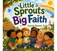 Little Sprouts: Big Faith