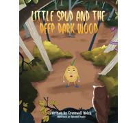 Little Spud and the deep dark wood
