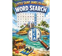Little St. James Island Word Search: A Relaxing Tropical Puzzle Adventure with Fun Island-Themed Words, Beach Vibes, Coastal Escapes, Hidden ... Fun for Adults, Teens, and Travel Lovers